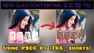 New Glass Font Editing In 10 Minutes Using PSCC By TKSshorts picsartphotoeditinggoldglassfont [upl. by Haden]