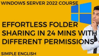 How to Share Folders in LAN Using Windows Server 2022 in 24 Minutes  Computer Sharing Guide [upl. by Habas]