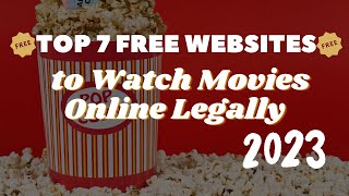 Top 7 Free Websites to Watch Movies Online Legally [upl. by Chastity252]