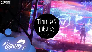 Tình Bạn Diệu Kỳ Orinn Remix  AMEE x Ricky Star x Lăng LD  Nhạc Trẻ Remix Căng Cực Gây Nghiện [upl. by Portwine]