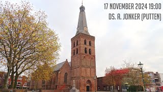 17112024  Avonddienst 1900  Oude Kerk  ds A Jonker Putten [upl. by Nnylylloh377]