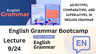 adjectives comparatives and superlatives in english grammar  English Grammar Course 9 [upl. by Akinehc620]