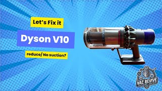 How to Fix Dyson V10 with No or Reduced Suction  Easy Filter Replacement Solution [upl. by Gilford82]