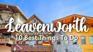 LEAVENWORTH WA  10 Awesome Things to Do In amp Around Leavenworth [upl. by Nelie50]