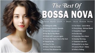 Bossa Nova Covers 2024 Popular Songs 🛕 Best Collection Jazz Bossa Nova Music  Cool Music [upl. by Holden68]