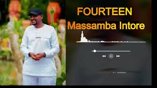 FOURTEEN  Massamba intore [upl. by Ylime]