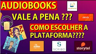 Audiolivro  Audiobook  Como funcionam as plataformas   Como escolher [upl. by Fuld]