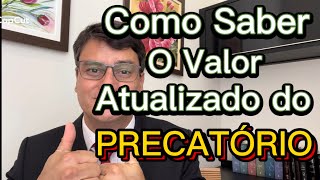 COMO SABER O VALOR ATUALIZADO DO PRECATÓRIO  Decisão do STF [upl. by Ozen276]