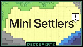 Découverte  Mini Settlers Steam  Prologue [upl. by Ziul]