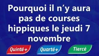 Pas de courses hippiques le jeudi 7 novembre 2024 [upl. by Ardried]