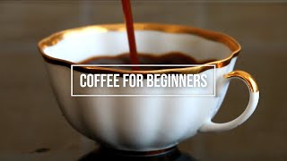 Coffee Brewing For Beginnersand learn how to make your first proper cup of coffee [upl. by Ranice]