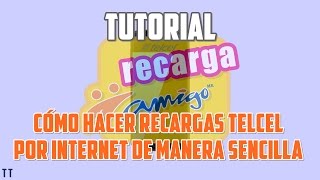 Tutorial Cómo hacer recargas Telcel por Internet [upl. by Oiliruam]