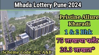 Mhada Lottery Pune 2024  Pristine Allure kharadi  2bhk  scheme Code 802 B [upl. by Civ984]