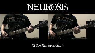 Neurosis  A Sun That Never Sets Guitar PlaythroughBoth Guitars [upl. by Josephson902]