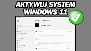 Jak Aktywować System Windows 11  Krok po Kroku [upl. by Htiek155]