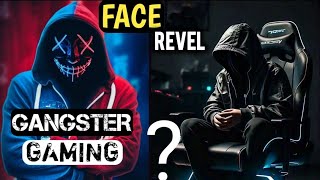 FACE REVEAL OF THE GANGSTER GAMING  WITH A GREAT SURPRISE FOR YOU ALL GUYS 💓 [upl. by Leavitt]