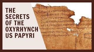 The Oxyrhynchus Papyri Revealed  Unlocking Ancient Mysteries [upl. by Afrika]