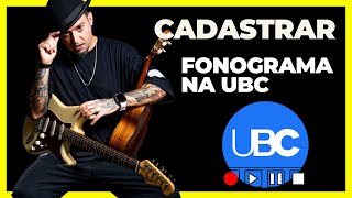 Tutorial cadastrar fonograma UBC atualizado ‐ [upl. by Salzhauer]