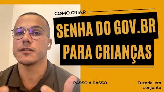 TEM COMO CRIAR CONTA NO GOVBR PARA CRIANÇAS E MENORES DE IDADE [upl. by Simona937]