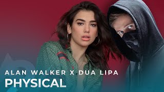 Alan Walker x Dua Lipa  Physical Albert Vishi Remix [upl. by Meikah]