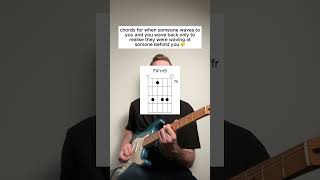 chords for when someone waves to you guitarchords [upl. by Odlavu]