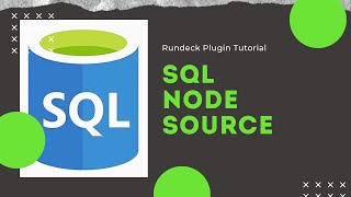 Rundeck Plugin Tutorial SQL Node Source [upl. by Thorley]