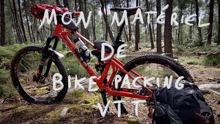 Mon matériel de Bike Packing en VTT [upl. by Rosenberger]