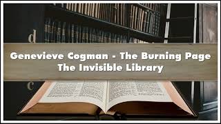 Genevieve Cogman The Burning Page The Invisible Library Audiobook [upl. by Repooc]