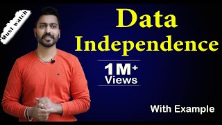 Lec7 What is Data Independence  Logical vs Physical Independence  DBMS [upl. by Atinniuq]