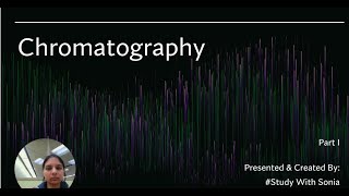 Chromatography Part I [upl. by Ahsemit240]