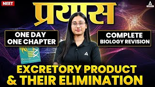 EXCRETORY PRODUCTS AND THEIR ELIMINATION CLASS 11 ONE DAY ONE CHAPTER  EXCRETORY SYSTEM NEET 2025 [upl. by Rillings]