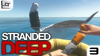 Stranded Deep Gameplay  WHALES WAVING E4 [upl. by Asle959]