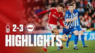 HIGHLIGHTS  NOTTINGHAM FOREST 23 BRIGHTON  PREMIER LEAGUE [upl. by Edee]