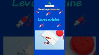 Levocetrizine  How to pronounce Levocetrizine  Uses of Levocetrizine shorts [upl. by Asilanna]