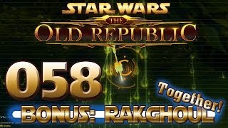 Lets Play SWTOR  Bonusfolge 058  RakghoulWiederaufleben II [upl. by Des]