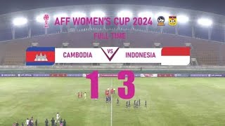 FULL TIME CAMBODIA W VS INDONESIA W 13 FINAL AFF WOMEN CHAMPIONSIP 2024 [upl. by Sessylu]