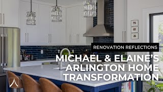 Renovation Reflections Michael amp Elaines Arlington Home Transformation  Alair Homes Arlington [upl. by Lucine710]