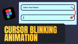 Create Cursor Blinking Animation in Figma  Figma Tutorial [upl. by Romalda98]