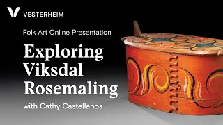 Exploring Viksdal Style Rosemaling with Cathy Castellanos [upl. by Eillor846]