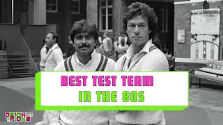 Best test team in the 80s  Crickpicks EP 47 [upl. by Nahij435]