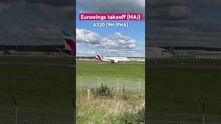 Eurowings A320 takeoff from Hannover airport HAJhannoverairport eurowings takeoff airbus a320 [upl. by Ekalb]