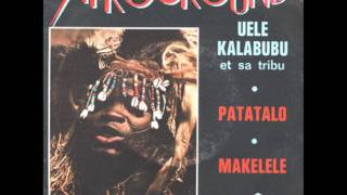 Uele kalabubu  Makelele [upl. by Anada]