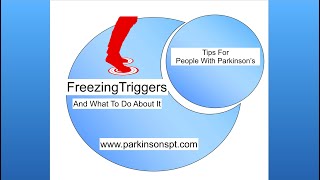 Freezing of Gait amp Interventions For Freezing Triggers Tips for people with Parkinsons [upl. by Rimat788]