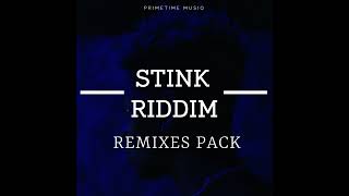 STINK RIDDIM REMIXES PACK  DOWNLOAD LINK IN DESCRIPTION [upl. by Jann8]