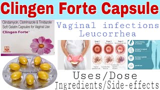 Clingen forte capsule for leucorrhea and vaginal infections  Clingen forte usesdosesideeffects [upl. by Sib]