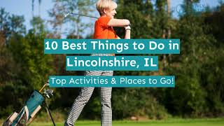 10 Best Things to Do in Lincolnshire IL [upl. by Hako]