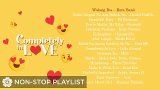 Best Tagalog OPM Valentines Songs Playlist ❤ Completely In love  NonStop OPM Songs ♪ [upl. by Allemahs]