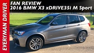 Heres the 2016 BMW X3 xDrive35i M Sport on Everyman Driver [upl. by Sansen]