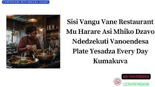 SisiVanguVane RestaurantMu HarareAsi Mhiko Dzavo Ndedzekuti VanoendesaPlate YesadzaEvery DayKumakuva [upl. by Edrick672]