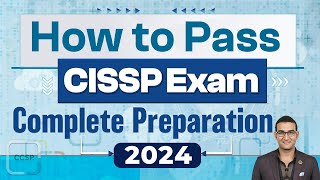 How to Pass CISSP Exam  Complete Preparation 2024 [upl. by Kloster]